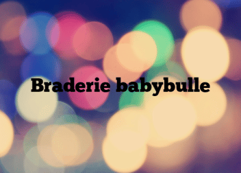 Braderie babybulle