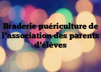 Braderie puériculture de l’association des parents d’élèves