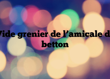 Vide grenier de l’amicale de betton